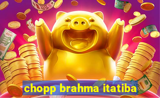 chopp brahma itatiba